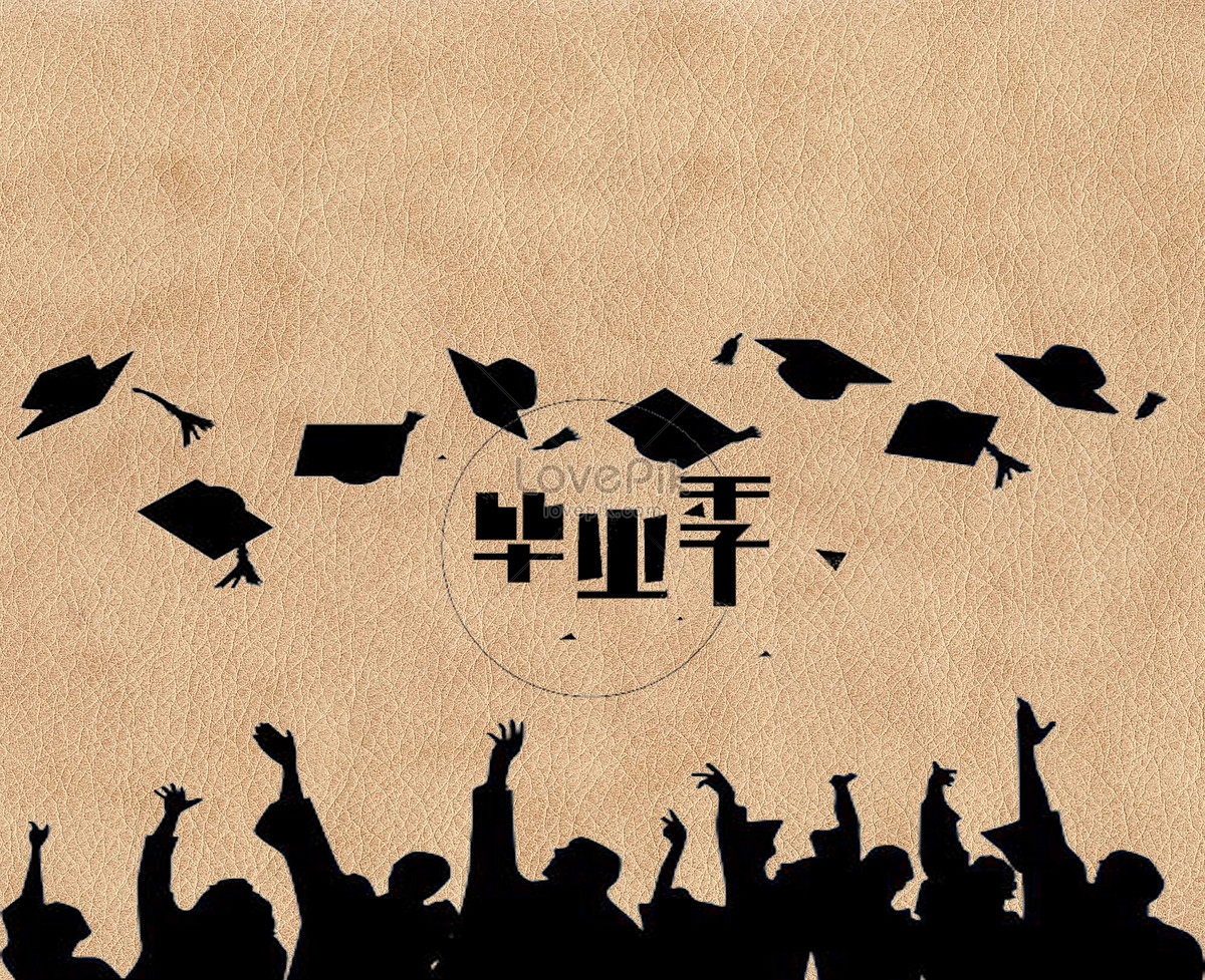 Graduation Season Picture And HD Photos | Free Download On Lovepik